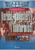 Herosi, gangsterzy i konformiści
