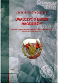Walczyć o dusze młodzieży