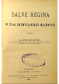 Salvae regina w 32 ch rozmyślaniach majowych 1886 r / Krótkie szkice do nauk majowych 1896 r.