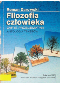 Filozofia człowieka Zarys problematyki antologia tekstów