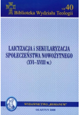 Laicyzacja i sekularyzacja społeczeństwa nowożytnego XVI XVIII w