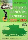Polskie jednostki pancerne 1939 - 1995