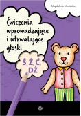 Ćwiczenia wprowadzające i utrwalające głoski Ś Ź Ć DŹ