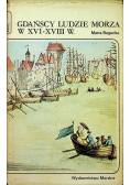 Gdańscy ludzie morza w XVI XVIII wieku