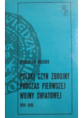 Polski czyn zbrojny podczas pierwszej wojny światowej 1914-1918