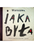 Warszawa jak była sprzed 1939 i z 1945 roku