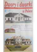 Dwory i dworki przewodnik w Polsce