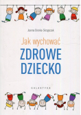Jak wychować zdrowe dziecko