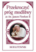 Przekroczyć próg modlitwy ze św. JP II (A6)