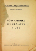 Góra chełmska jej królowa i lud 1946 r.