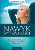 Nawyk wytrwałości Jak go wykształcić
