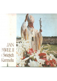 Jan Paweł II o Świętych Karmelu