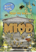Opowiem ci mamo skąd się bierze miód