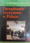 Zarządzanie kryzysowe w Polsce