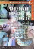 Projektowanie konstrukcyjno - budowlane Tom II Część II