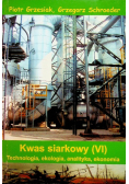 Kwas siarkowy VI Technologia ekologia analityka ekonomia