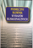 Podręczny słownik wyrazów bliskoznacznych