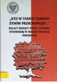 Kto w takich czasach Żydów przechowuje ?
