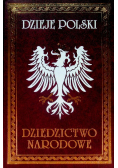 Dzieje Polski Dziedzictwo narodowe Tom IX
