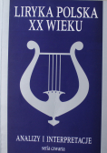 Liryka Polska XX wieku analizy i interpretacje seria czwarta