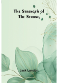 The Strength of the Strong
