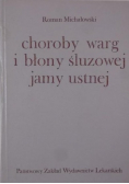 Choroby warg i błony śluzowej jamy ustnej