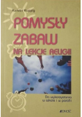 Pomysły zabaw na lekcje religii