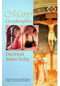 Mary Co redemptrix Doctrinal Issues Today