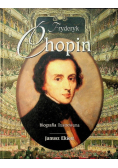 Fryderyk Chopin. Biografia ilustrowana