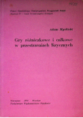 Gry różniczkowe i całkowe w przestrzeniach fizycznych