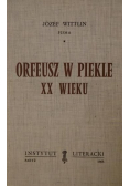 Orfeusz w piekle XX wieku