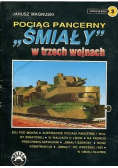Pociąg pancerny Śmiały w trzech wojnach