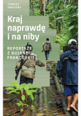 Kraj naprawdę i na niby