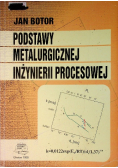 Podstawy metalurgicznej inżynierii procesowej