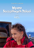 Wyspa Szczęśliwych Dzieci Tom II Nel