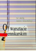 O warsztacie dziennikarskim