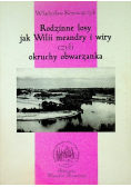 Rodzinne losy jak Wilii meandry i wiry czyli okruchy obwarzanka