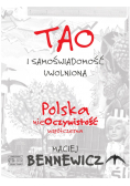 Tao i samoświadomość uwolniona Polska nieoczywistość współczesna