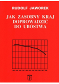 Jak zasobny kraj doprowadzić do ubóstwa