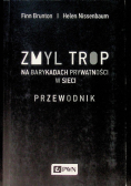 Zmyl trop Na barykadach prywatności w sieci