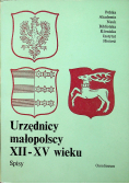 Urzędnicy małopolscy XII - XV wieku