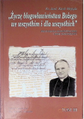 Życzę błogosławieństwa Bożego we wszystkim i dla wszystkich Tom III