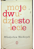 Moje dwudziestolecie
