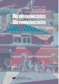 Od opiekuńczości do pomocniczości. Z perspektywy polityki społecznej