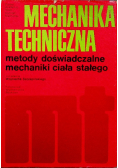 Mechanika techniczna metody doświadczalne mechaniki ciała stałego