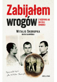 Zabijałem wrogów Z Kedywu AK do celi śmierci