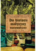 Do historii medycyny wprowadzenie
