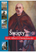 Święty Brat Albert Chmielowski