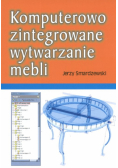 Komputerowo zintegrowane wytwarzanie mebli