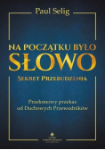 Na początku było Słowo Sekret przebudzenia